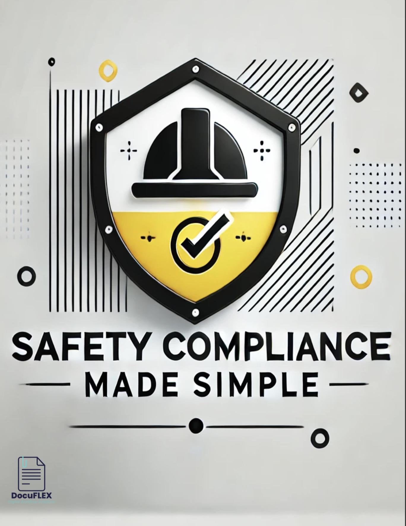 Safety Compliance Made Simple : A Guide for Small Construction Businesses eBook